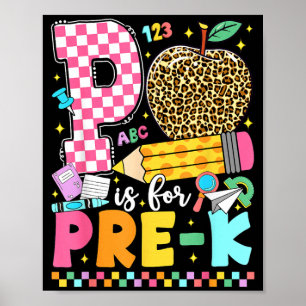P Is For Pre-K Back To School Pre-K Teacher Poster