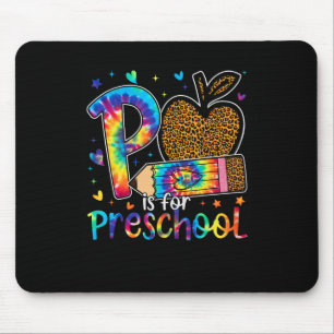 P Is For Preschool Teacher Leopard Back To School  Mouse Pad