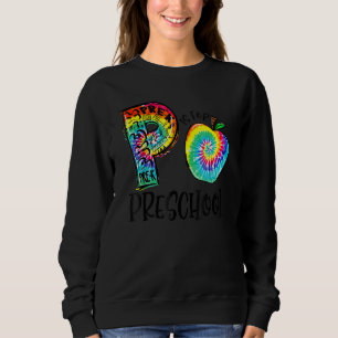 P Is For Preschool Tie Dye Student Teacher Back To Sweatshirt