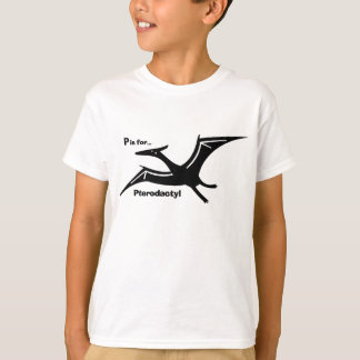 P is for Pterodactyl T-Shirt
