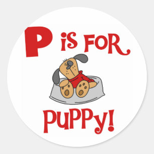 P is for Puppy Tshirts and Gifts Classic Round Sticker