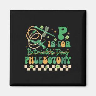P Is Phlebotomy Happy St Patrick's Day Phlebotomis Magnet
