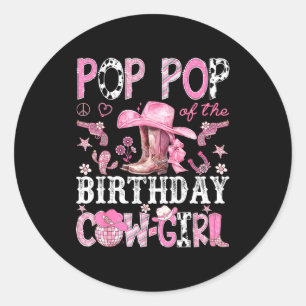 P P Of The Birthday Cow-girl Nk Disco Rodeo P P Classic Round Sticker