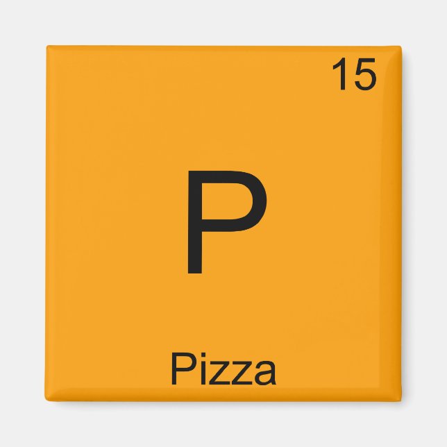P - Pizza Funny Chemistry Element Symbol T-Shirt Magnet (Front)