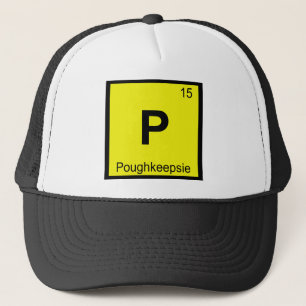P - Poughkeepsie New York Chemistry Periodic Table Trucker Hat