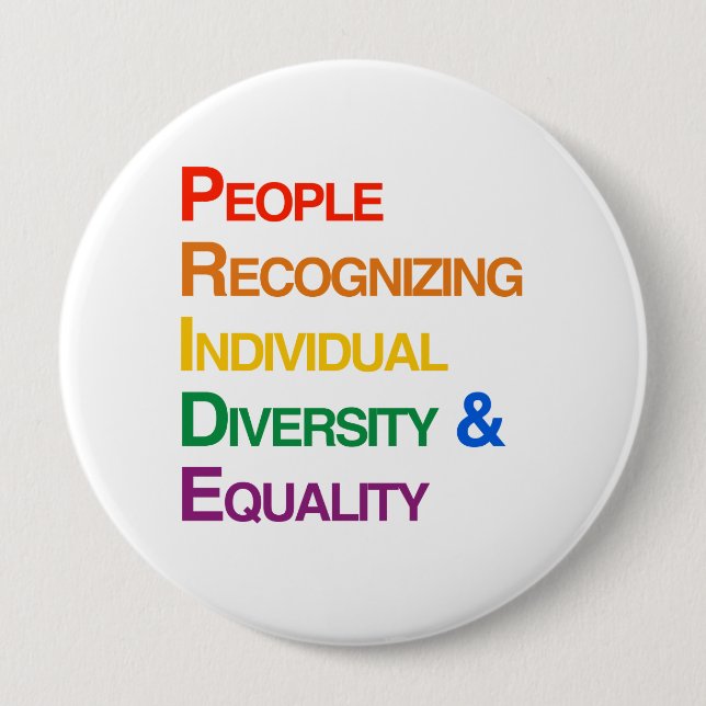 P-R-I-D-E: PEOPLE RECOGNIZING INDIVIDUAL DIVERSITY 10 CM ROUND BADGE (Front)