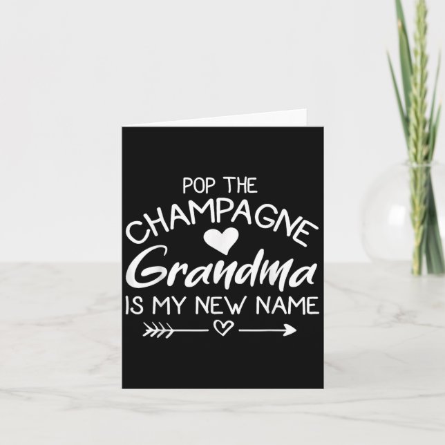 P The Champagne Grandma Is My New Name  Card (Front)