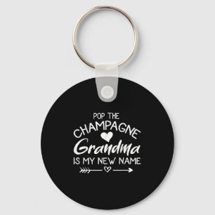 P The Champagne Grandma Is My New Name  Key Ring