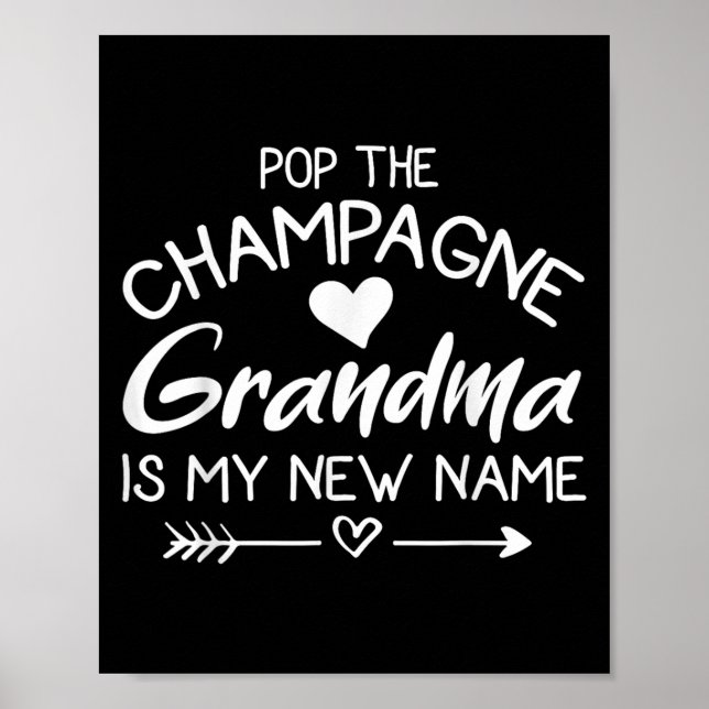 P The Champagne Grandma Is My New Name  Poster (Front)