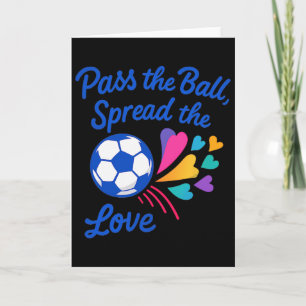 P The Ll Spread The Love Rainbow Soccer Design Card