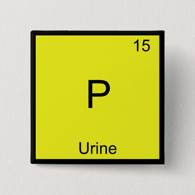 P - Urine Chemistry Element Symbol Funny Periodic 15 Cm Square Badge (Front)