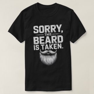 PA48 Sorry This Beard is Taken Funny Husband Beard T-Shirt