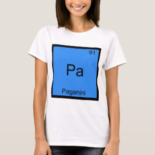 Pa - Paganini Funny Chemistry Element Symbol Tee
