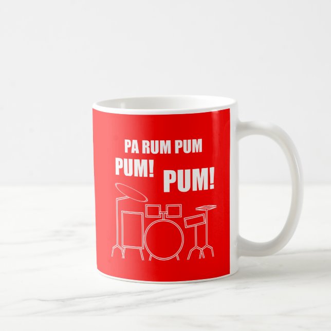 Pa Rum Pum Pum Pum Coffee Mug (Right)