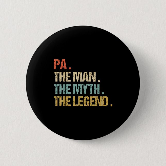 Pa The Man Myth Legend Shirt Funny Father Dad Chri 6 Cm Round Badge (Front)