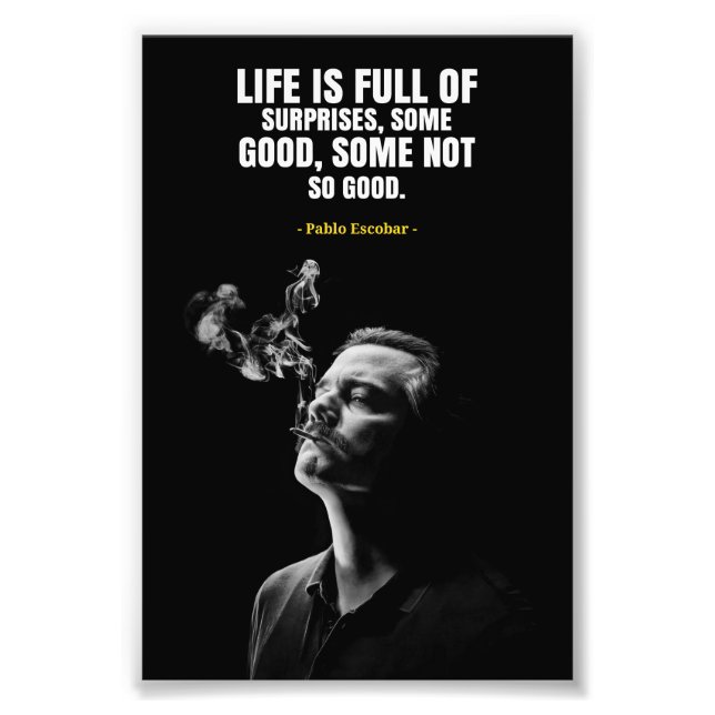 Pablo Escobar quotes Photo Enlargement (Front)