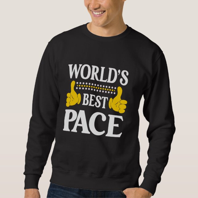 Pace Surname Funny Team Family Last Name World's B Sweatshirt (Front)