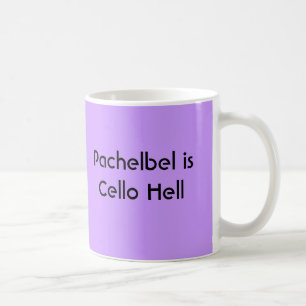 Pachelbel is Cello Hell - mug