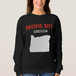 Pacific City Oregon USA State America Travel Orego Sweatshirt