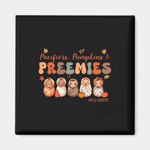 Pacifiers Pumpkin And Preemies Nicu Nurse Thanksgi Magnet