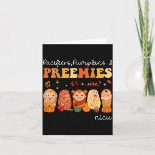 Pacifiers Pumpkins & Preemies Neonatal Nicu Nu Card