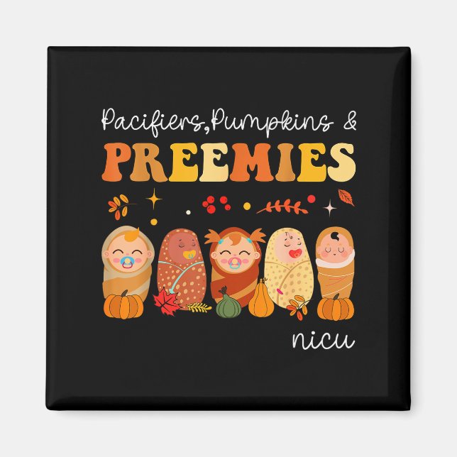 Pacifiers Pumpkins &amp; Preemies Neonatal Nicu Nu Magnet (Front)
