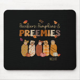 Pacifiers Pumpkins Preemies Nicu Rt Fall Thanksgiv Mouse Pad