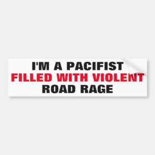 PACIFIST WITH ROAD RAGE BUMPER STICKER