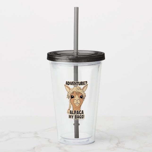 Pack My Bags Funny Alpaca Llama Acrylic Tumbler (Front)