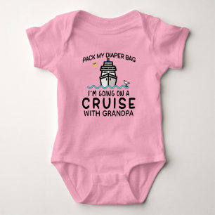 Pack My Diaper Bag Going On A Cruise with Grandpa Baby Bodysuit