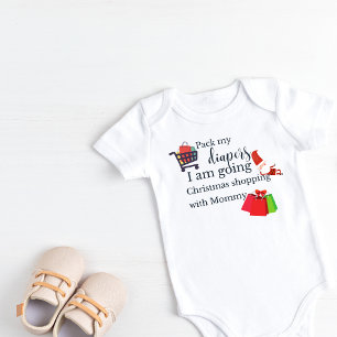 Pack my diapers I am going Christmas shopping Baby Bodysuit