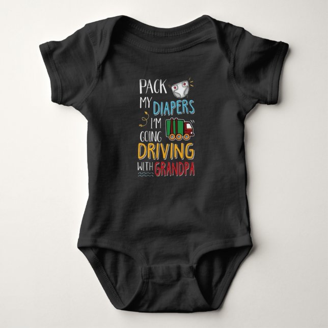 Pack my diapers i´m going driving with grandpa baby bodysuit (Front)
