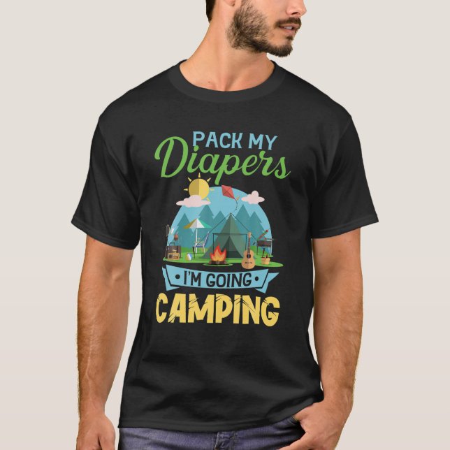 Pack My Diapers I'm Going Camping Kids Novelty Cam T-Shirt (Front)