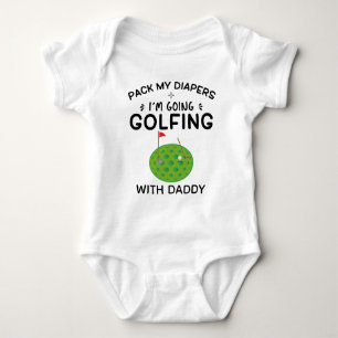 Pack My Diapers I'm Going Golfing Baby Bodysuit