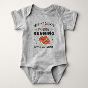 Pack My Diapers I'm Going Running with My Aunt Baby Bodysuit