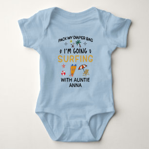 Pack My Diapers I'm going Surfing With Auntie Baby Bodysuit