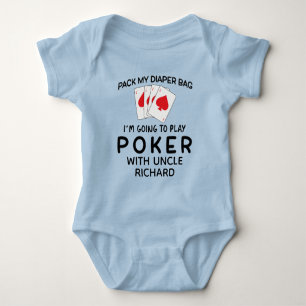 Pack my Diapers I'm Going To play Poker With Uncle Baby Bodysuit