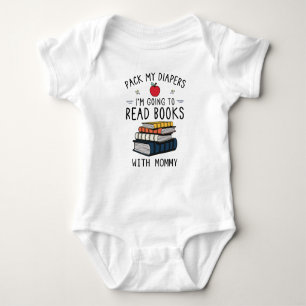 Pack My Diapers I'm Going to Read Books with Mummy Baby Bodysuit