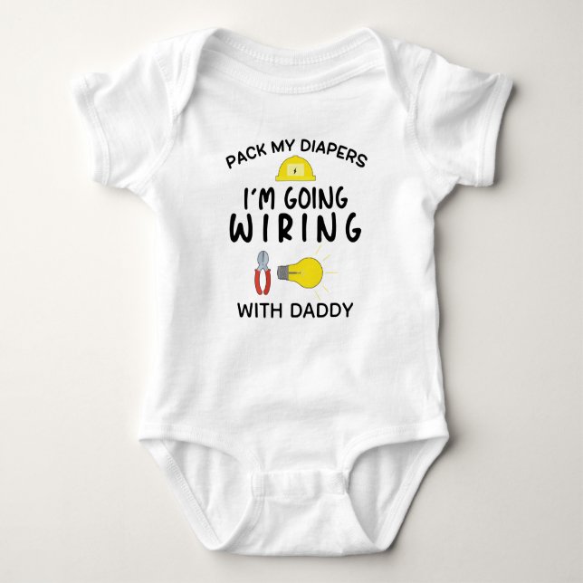 Pack my diapers I'm going Wiring with Daddy Baby Bodysuit (Front)