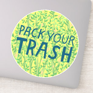 PACK YOUR TRASH No Littering Circle Art