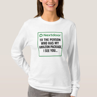 Package Delivered to Wrong Address T-Shirt