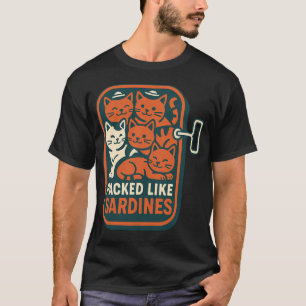Packed Like Sardines Funny Cat Sardine Tinned T-Shirt
