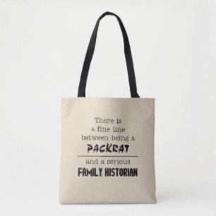 Packrat vs. Family Historian Tote Bag