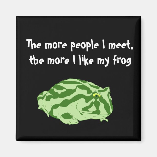 Pacman Frogs Better Than People? Magnet (Front)