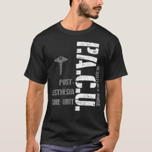 PACU Anaesthesia Registered Nurse Hospital RN  T-Shirt