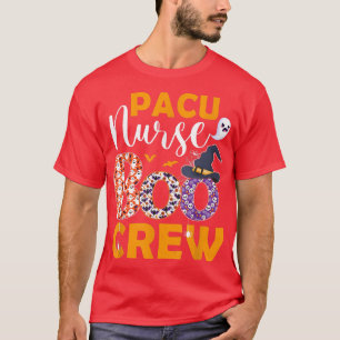 PACU Nurse Boo Crew Spooky Boo Ghost Halloween Cos T-Shirt