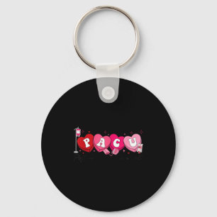 Pacu Nurse Valentine's Day St Anesthesia Care Unit Key Ring