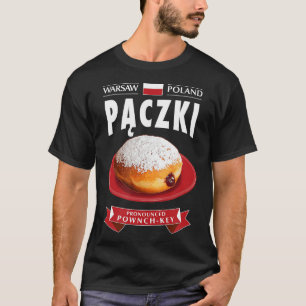 Paczki Day Poland Fried Icing Filled Donut Fat Tue T-Shirt