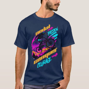 Padal with passion conquer with courage BMX T-Shirt