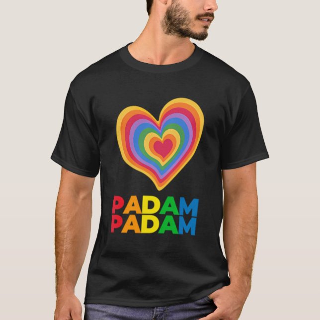 Padam Padam - Lgbtq+ Pride Month - Heartbeat Padam T-Shirt (Front)